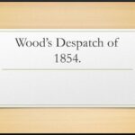 Wood’s Despatch of 1854 or Magna-Carta of English Education